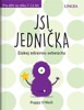 JSI JEDNIČKA-ZÍSKEJ ZDRAVOU SEBEÚCTU