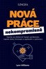 NOVÁ PRÁCE NEKOMPROMISNĚ