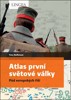 ATLAS PRVNÍ SVĚTOVÉ VÁLKY