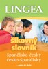 Š-Č,Č-Š ŠIKOVNÝ SLOVNÍK  4.VYDÁNÍ