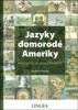 JAZYKY DOMORODÉ AMERIKY