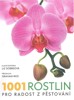 1001 ROSTLIN,PRO RADOST Z PĚSTOVÁNÍ