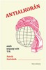 ANTIALKORÁN ANEB NEJASNÝ SVĚT T. H.