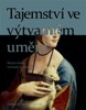TAJEMSTVÍ VE VÝTVARNÉM UMĚNÍ