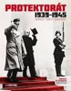 PROTEKTORÁT 1939-1945  OKUPACE,ODBOJ,DENNÍ ŽIVOT-UPRAVENÉ VY