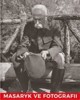 MASARYK VE FOTOGRAFII