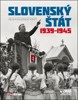 SLOVENSKÝ ŠTÁT  1939-1945 +CD-MUZEUM V KNIZE