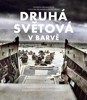 DRUHÁ SVĚTOVÁ V BARVĚ-DRAMATICKÁ HISTORIE VÁLKY V KOLOROVAN.