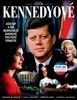 KENNEDYOVÉ - VZESTUP A PÁD NEJMOCNĚJŠÍ AMERICKÉ POL.DYNASTIE