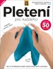 PLETENÍ PRO KAŽDÉHO - JAK NA TO