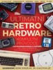 ULTIMÁTNÍ RETRO HARDWARE - KOMPLETNÍ PRŮVODCE