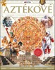 AZTÉKOVÉ - 2. VYDÁNÍ