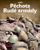 PĚCHOTA RUDÉ ARMÁDY 1938-1945