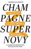 CHAMPAGNE SUPERNOVY-RENEGÁTI 90.LET,KTEŘÍ PŘETVOŘILI MÓDU