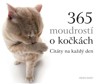 365 MOUDROSTÍ O KOČKÁCH-CITÁTY NA KAŽDÝ DEN