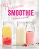 BAREVNÉ SMOOTHIE-RYCHLÉ A ZDRAVÉ