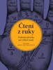 ČTENÍ Z RUKY-PRAKTICKÁ PŘÍRUČKA PRO VÝKLAD OSUDU
