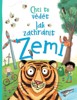 CHCI TO VĚDĚT - JAK ZACHRÁNIT ZEMI