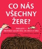 CO NÁS VŠECHNY ŽERE? PARAZITI - BREBERKY KOLEM NÁS,NA NÁS,V