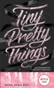 TINY PRETTY THINGS-KRÁSA,KTERÁ BOLÍ (KRASOTINKY 1)