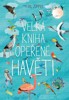 VELKÁ KNIHA OPEŘENÉ HAVĚTI