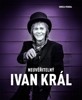 NEUVĚŘITELNÝ IVAN KRÁL
