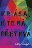 KRÁSA, KTERÁ PŘETRVÁ