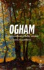 OGHAM - CESTA VROUBENÁ PŘÍBĚHY STROMŮ