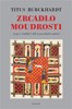 ZRCADLO MOUDROSTI-ESEJE O TRADIČNÍ VĚDĚ A POSVÁTNÉM UMĚNÍ