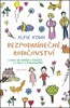 BEZPODMÍNEČNÉ RODIČOVSTVÍ-CESTA OD ODMĚN A TRESTŮ K LÁSCE