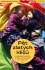 PĚT ZLATÝCH KLÍČŮ K NAPLNĚNÉMU ŽIVOTU S DĚTMI
