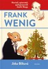 FRANK WENIG - NOVINÁŘ, SPISOVATEL, SPOLUPRACOVNÍK
