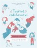 TVOŘIVÉ RODIČOVSTVÍ - KRESLENÝ PRŮVODCE OD NAROZENÍ DO 6 LET