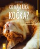 CO NÁM ŘÍKÁ KOČKA?     2.VYDÁNÍ