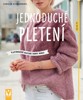 JEDNODUCHÉ PLETENÍ-VLASTNORUČNĚ UPLETENÉ TRENDY MODELY