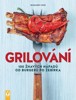 GRILOVÁNÍ-100 ŽHAVÝCH NÁPADŮ OD BURGERŮ PO ŽEBÍRKA