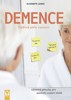 DEMENCE - TRPĚLIVÁ PÉČE A POMOC