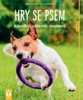 HRY SE PSEM - NÁPADITÉ,ZÁBAVNÉ,NAPÍNAVÉ     2.VYDÁNÍ