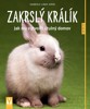 ZAKRSLÝ KRÁLÍK-JAK MU VYTVOŘIT ÚTULNÝ DOMOV-JAK NA TO