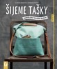ŠIJEME TAŠKY — OBLÍBENÉ MODELY PRO KAŽDÉHO