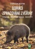 DOMÁCÍ ZPRACOVÁNÍ ZVĚŘINY -  VÝBAVA, BOURÁNÍ, RECEPTY