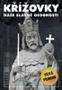 KŘÍŽOVKY - NAŠE SLAVNÉ OSOBNOSTI