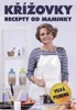KŘÍŽOVKY - RECEPTY OD MAMINKY