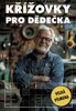 KŘÍŽOVKY PRO DĚDEČKA