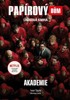 PAPÍROVÝ DŮM AKADEMIE - ÚNIKOVÁ HRA
