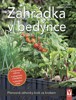 ZAHRÁDKA V BEDÝNCE