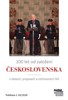 100 LET OD ZALOŽENÍ ČESKOSLOVENSKA V TEXTECH,PROJEVECH A ROZ