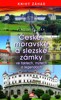 ČESKÉ,MORAVSKÉ A SLEZSKÉ ZÁMKY VE FAKTECH,MTECH A LEGENDÁCH