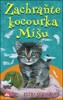ZACHRAŇTE KOCOURKA MÍŠU