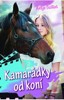 KAMARÁDKY OD KONÍ